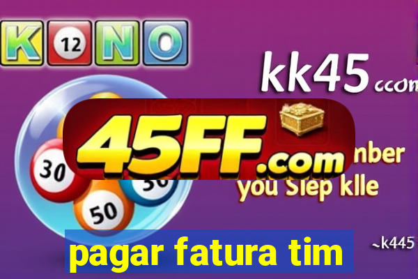 pagar fatura tim